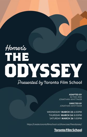 Toronto Film School presents Homer's The Odyssey poster
