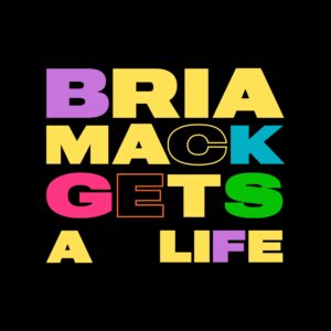 Bria Mack Gets a Life poster